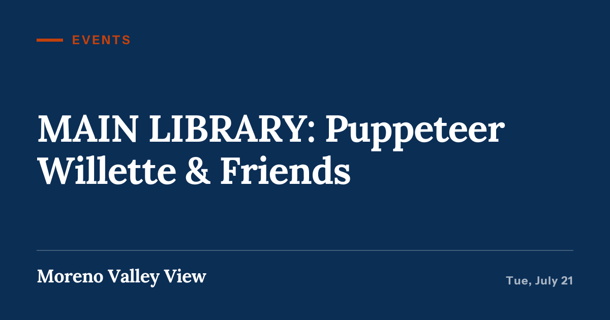 Illustration for “MAIN LIBRARY: Puppeteer Willette & Friends”