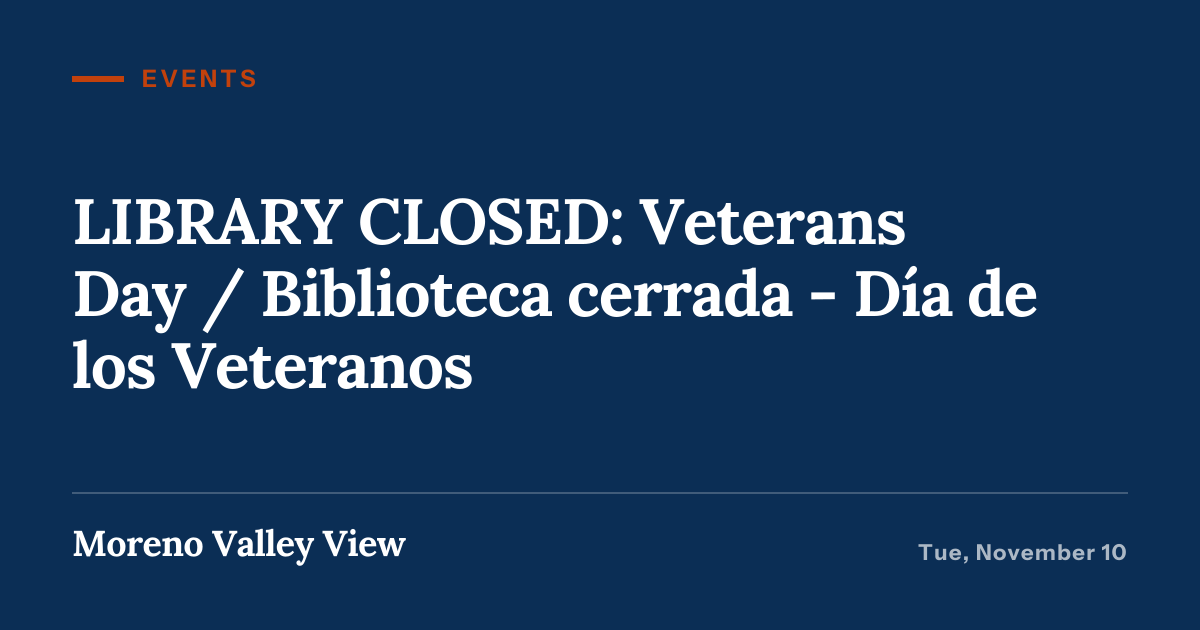 Illustration for “LIBRARY CLOSED: Veterans Day / Biblioteca cerrada - Día de los Veteranos”